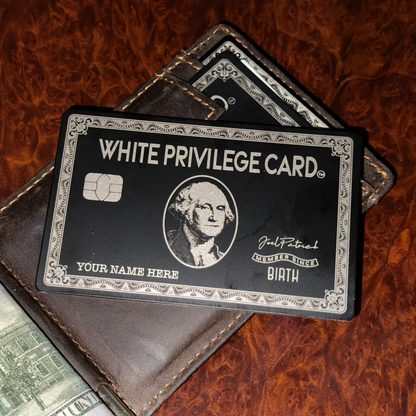 White Privilege Card — Fully Functional Credit or Debit Card