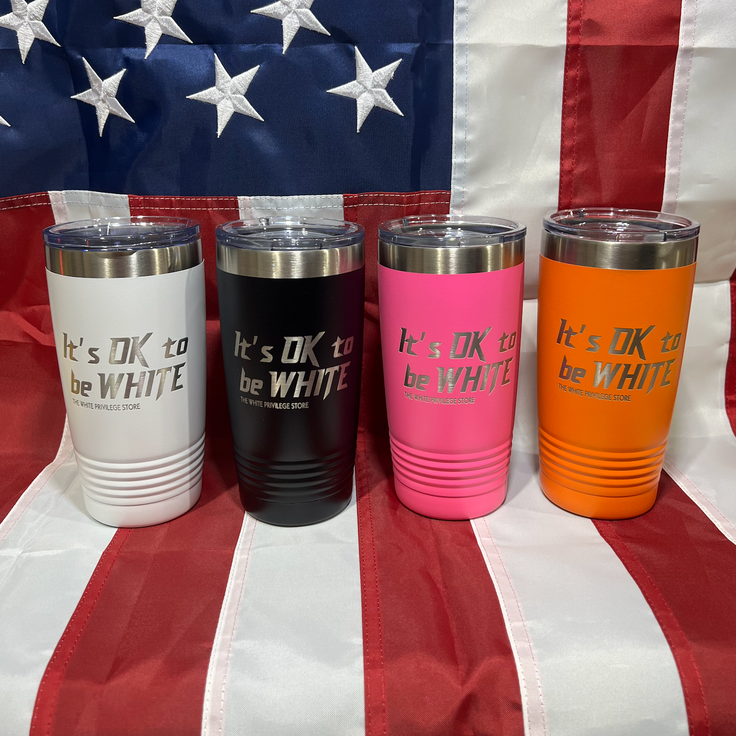 New "It's Ok To Be White" Stainless Steel Tumblers